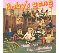 Baby's Gang - Challenger / Happy Birthday To My Mammy