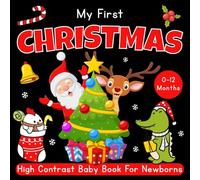 Babys Stocking Stuffers: My First Christmas High Contrast Baby Book For Newborns 0-12 Months: Black & White Christmas Images For Baby