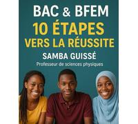 BAC & BFEM: 10 étapes pour réussir