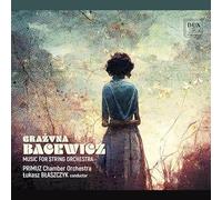 Bacewicz / Blaszczyk / Primuz Chamber Orchestra - Music for String Orchestra