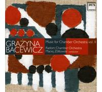 Bacewicz : Musique pour orchestre de chambre, vol. 2. Zoltowski.