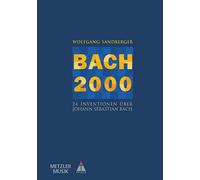 Bach 2000: 24 Inventionen über Johann Sebastian Bach