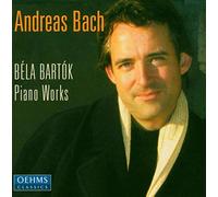 Bach,Andreas - Bartók: Piano Works