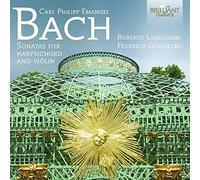 C.P.E. BACH: Sonatas for Harpsichord and Violin [CD de audio] Roberto Loreggian, Federico Guglielmo and C.P.E. Bach