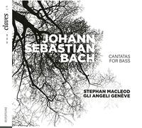 Bach : Cantates pour basse. Gli Angeli, Macleod.