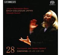 Bach : Cantates sacrées vol. 28 BWV 26, 62, 116, 139