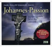 Bach, Carl Philipp Emanuel - BACH, C.P.E.: St. John Passion / Sing-Academy Berlin / Barockorchestra Basel / Daus / 2CD World Premiere Recording