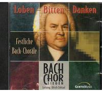 Bach-Chor Siegen - Loben, bitten, danken
