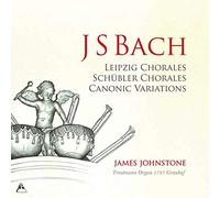 Bach : Chorals de Leipzig, Chorals Schübler, Variations Canoniques