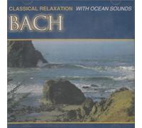 Bach - Classical Relaxation With Ocean Sounds