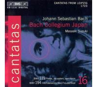 Bach Collegium Japan, Kooij, Peter, Kupfer, Jochen, Nonoshita, Yukari, Sakurada, - Bach: Cantatas, Vol 16 (BWV 194, 119) /Bach Collegium Japan Suzuki by Bach Collegium Japan, Kooij, Peter, Kupfer, Jochen, Nonoshita, Yukari, Sakurada, [Music CD]
