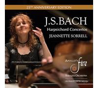 Bach : Concertos pour clavecin (Edition du 25e anniversaire). Apollo's Fire, Sorrell.