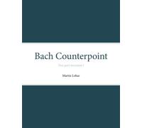 Bach Counterpoint: Two-part invention I: 1