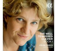 Bach: El Clave Bien Temperado, Libro I / Céline Frisch
