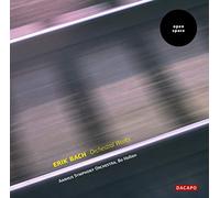 Bach Erik - Erik Bach: Orchestral Works