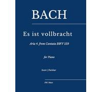 Bach: Es ist vollbracht - Aria No. 4 from Cantata BWV 159: for Piano (as played by Víkingur Ólafsson): 9 (Sheet Music)