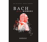Bach et le nombre: Suivi de "L'art de la fugue"