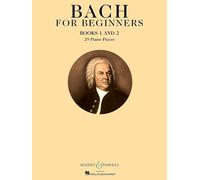 Bach for Beginners Books 1 & 2: 29 Piano Pieces. piano.