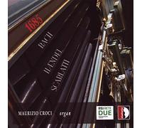 Maurizio Croci – Bach/Haendel/Scarlatti: Obras para órgano (1685)