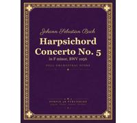 Bach: Harpsichord Concerto No. 5 in F minor, BWV 1056 - Full Orchestral Score