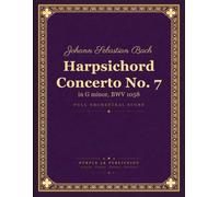 Bach: Harpsichord Concerto No. 7 in G minor, BWV 1058 - Full Orchestral Score