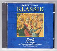 Bach - IM HERZEN DER KLASSIK CD Nr. 32 Bach ORGELWERKE