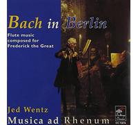 Johann Sebastian Bach Bach in Berlin (Wentz, Musica Ad Rhenum) (CD) Album