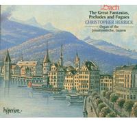 Christopher Herrick - Bach: The Great Fantasias, Preludes & Fugues