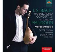 Bach, J.S. - Johann Sebastian Bach: Harpsichord Concertos, transcribed for mandolin