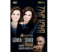 Güher & Süher feat. Pekinel – Bach Jazz: En concierto – DVD (Reino Unido)