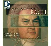 Bach Johann Sebasti - VISIONS OF BACH