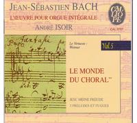 Bach Johann Sebastia - Opere X Organo Vol.5: Le Monde Du C