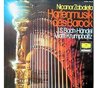 Bach Johann Sebastian Georg Friedrich Händel und Nicanor Zabaleta - Johann Sebastian Bach, Carl Philipp Emanuel Bach, Giovanni Battista Viotti, Johann Baptist Krumpholtz, Georg Friedrich Händel, Nicanor Zabaleta - Harfenmusik des Barock