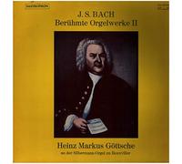 Bach, Johann Sebastian - Heinz Markus Göttsche - Berühmte Orgelwerke II