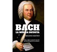 Bach: La música infinita: Vida, obra y legado de uno de los pilares de la música: 74 (Malentendido)