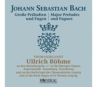 Bach : Les grands préludes et fugues. Böhme.