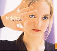 Bach - Lise de la Salle plays Bach, Liszt