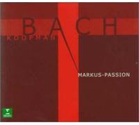 Bach:Markus Passion