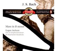 Bach: Mass in B Minor