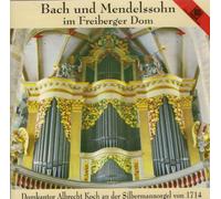 Bach & Mendelssohn – Freiberger Dom – Harmonia Mundi