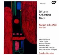 Bach, Mechthild Barockorchester Stuttgart Bernius, Frieder Kammerchor Stuttgart Nolte, Raimund Taylor, Daniel Ullman, Marcus - Bach: Misa En Si Menor / Bernius