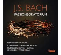 Bach : Oratorio de la Passion. Feuersinger, Pieters, Shelton, Johannsen, Wang, Sells, Grychtolik.