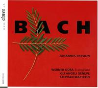 Bach : Passion selon St. Jean. Güra, Gli Angeli Genève, MacLeod.