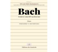 BACH, Prelude in C minor, BWV 999 (from Lute): Revised for piano by Anders Maiselli Arzimov Special edition easy-to-read font, colored noteheads (black keys) with names inside