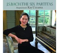Bach : Six Partitas / Kay Ueyama