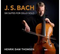 Bach : Six Suites pour Violoncelle Seul/Henrik Dam Thomsen