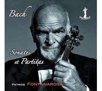 Bach : Sonates et Partitas pour violon. Patrice Fontanarosa.