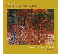 Bach – Suites Anglaises BWV 806–808 – Edel