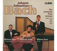 Bach : The Authentic Flute Sonatas