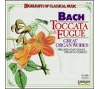 Bach - Toccata & Fugue / Organ Works / Praeludium & Fuge